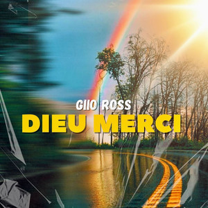 Giio Ross - Dieu Merci