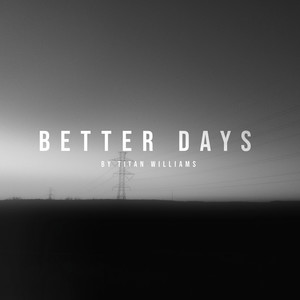 Better Days