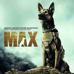 Max (Original Motion Picture Soundtrack) (军犬麦克斯 电影原声带)