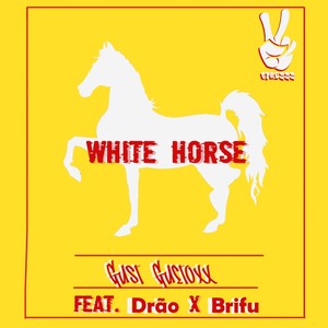 Gust Guetoxx - White Horse (Explicit)