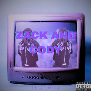Zack & Cody (Explicit)