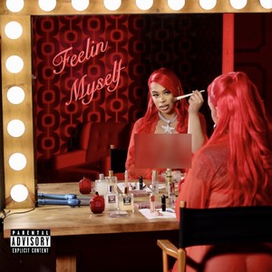 Feelin Myself (Explicit)