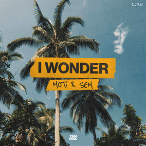 I Wonder (feat. SEM)