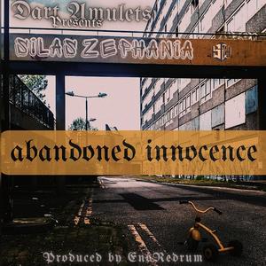 Abandoned Innocence (feat. Silas Zephania & Enoredrum)