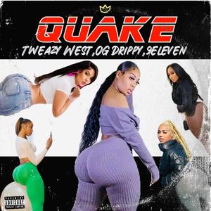 Quake (feat. OG Drippy) [Explicit]