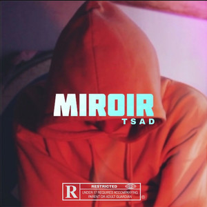 Miroir (Explicit)