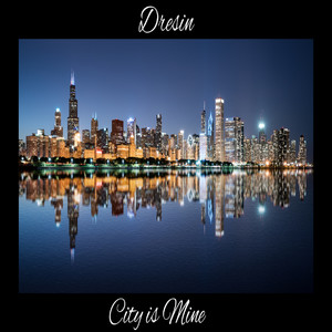 City Is Mine (Explicit)