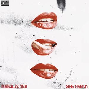 She Feenin (Explicit)