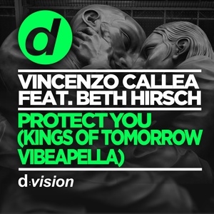 Protect You (Kings Of Tomorrow Vibeapella)