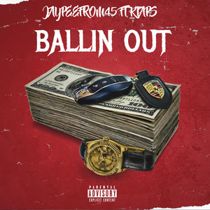 Ballin Out (Explicit)