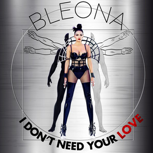 I Don't Need Your Love (Explicit)