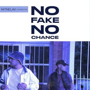 No Fake No Chance (feat. El Esca) [Explicit]