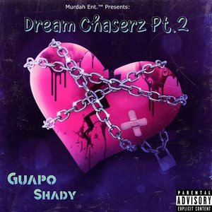 Dream Chaserz Pt.2 (Explicit)