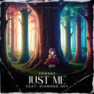just me (feat. Diamond Sky)