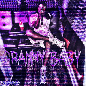 Granny Baby (Explicit)