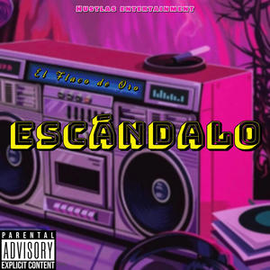 Escándalo (Explicit)