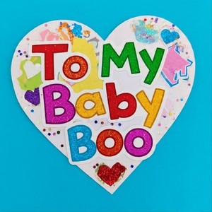 TO MY BABY BOO