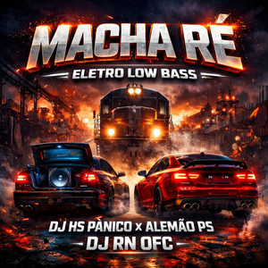 MACHA RÉ - ELETRO LOW BASS (Explicit)