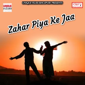 Zahar Piya Ke Jaa