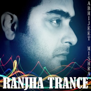 Ranjha Trance