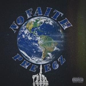 No Faith (Explicit)