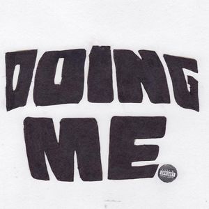 Doing Me (Explicit)