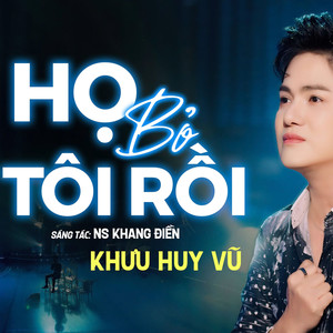 Họ Bỏ Tôi Rồi