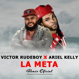 La meta (feat. Ariel Kelly) (Remix)