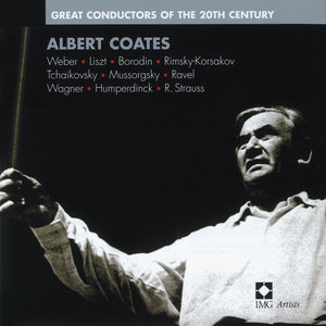 Albert Coates: Great Conductors of The 20th Century