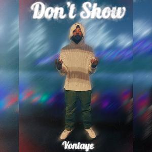 Don't Show (Explicit)