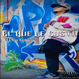 EL QUE LE GUSTA (Explicit)