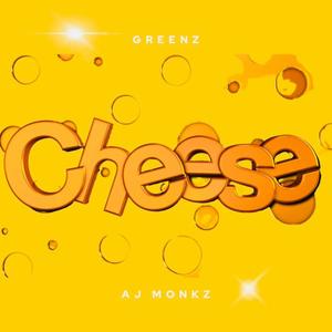 Cheese (feat. AJ Monkz)