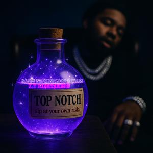 Top notch (feat. Jaedadon & Wick 500) (Explicit)