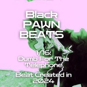 Dumb For The Telephone ('24)