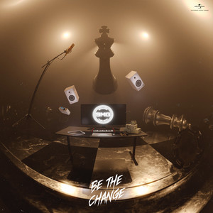 Be The Change (Explicit)