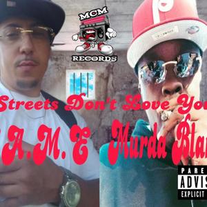 Streets Don't Love You (feat. F.A.M.E) (Explicit)