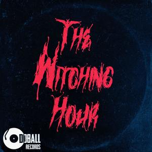 THE WITCHING HOUR (Explicit)