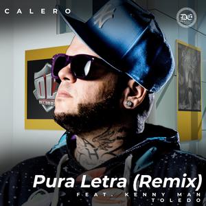 Pura Letra (feat. Toledo) [Remix] [Explicit]