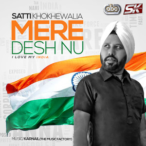 Mere Desh Nu - I Love My India