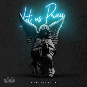 Let Us Pray (Explicit)