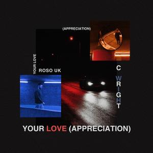 Your Love (Appreciation)