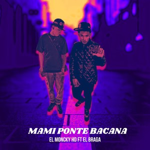 MAMI PONTE BACANA (Explicit)