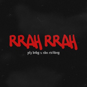 Rrah Rrah (Explicit)