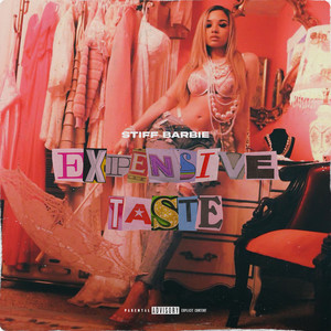 Expensive Taste (Explicit)