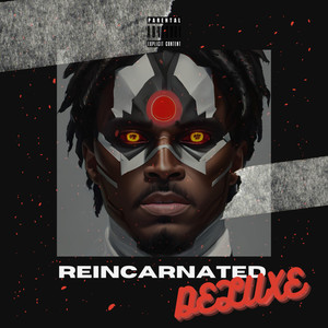 REINCARNATED DELUXE (Explicit)