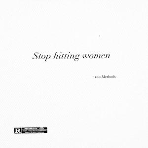 Stop Hitting Women (Explicit)