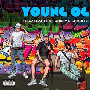 YOUNG OG (feat. ROKEY & Shado-B) [Explicit]