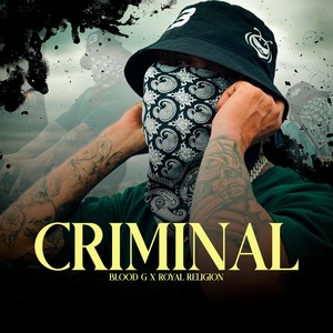 Criminal (Explicit)