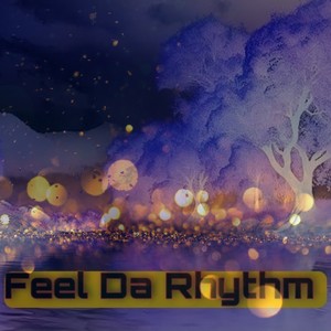 Feel Da Rhythm (Remix)