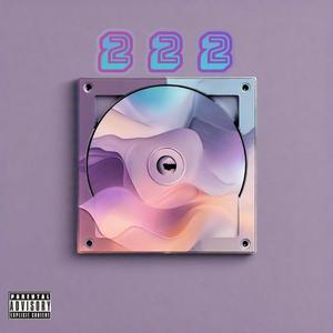 222 (feat. DSR Scrappy & Pac) (Explicit)